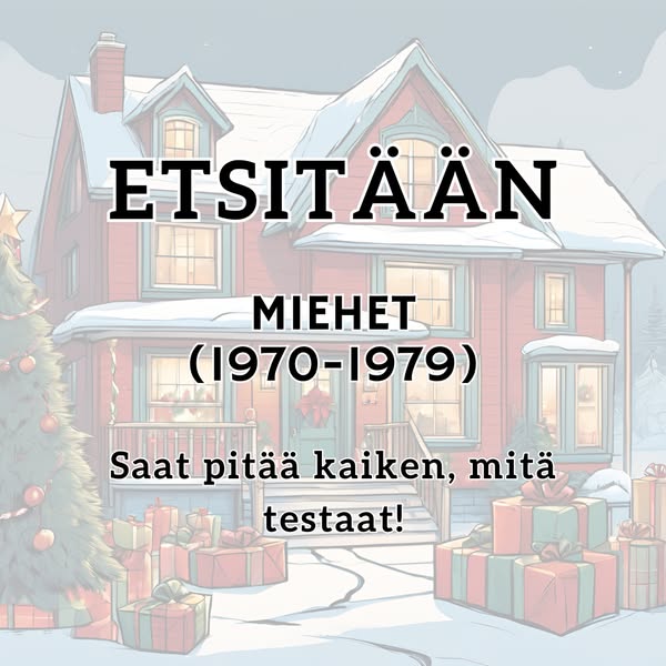 Haetaan: Testaajat (miehet) Suomessa! pidä kaikki mitä testaat